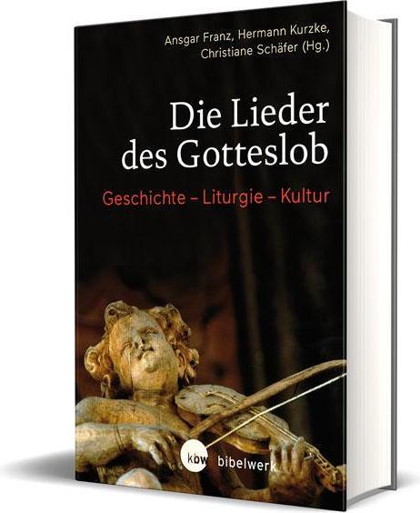 Die Lieder des Gotteslob (Tedesco, Elisabeth Fillmann, Ute Norimberga, Alexander Zerfass, Anne Smets, Hermann Kurzke, Ansgar Franz, Michael Pfeifer, Anne Harzer, Pastore Cristiano, Franz-Rudolf Weinert, 2017)