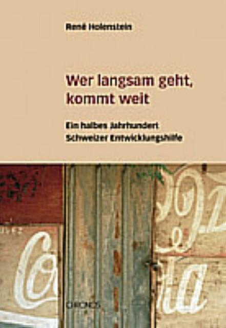 Produktbild Wer langsam geht, kommt weit (Deutsch, René Holenstein, 2010)
