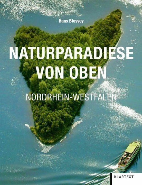 Image du produit Naturparadiese von Oben Nordrhein-Westfalen (Allemand, Hans Blossey, 2024)
