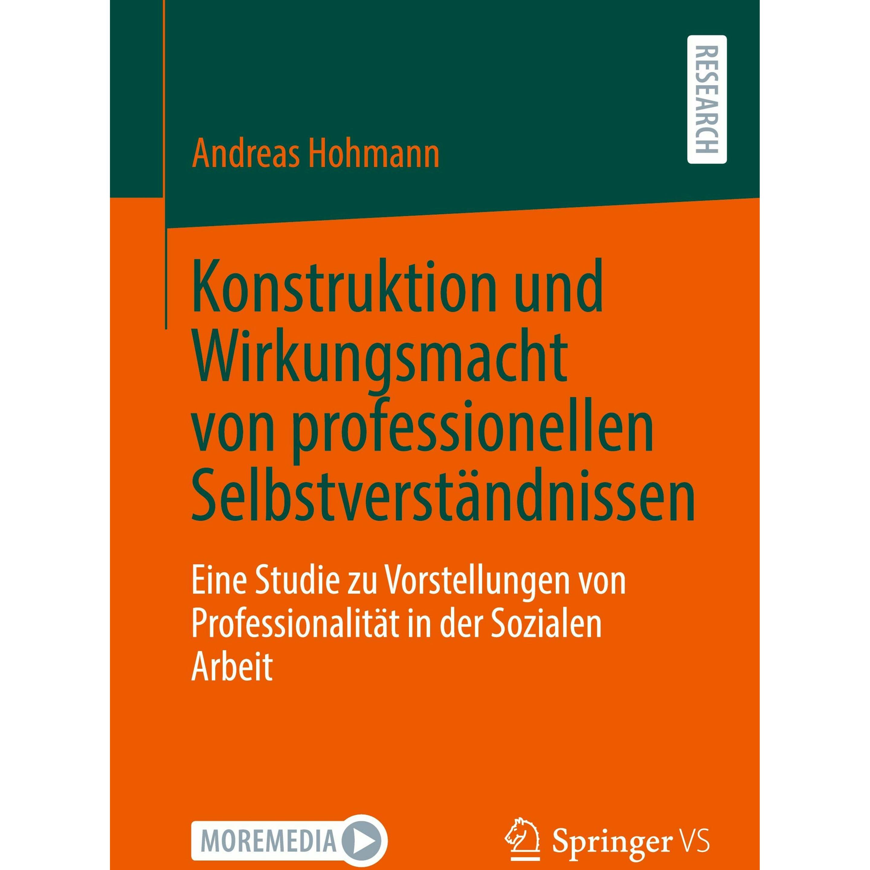 Thumbnail - Konstruktion und Wirkungsmacht von professionellen Selbstverstndnissen, Fachbücher von Andreas Hohmann