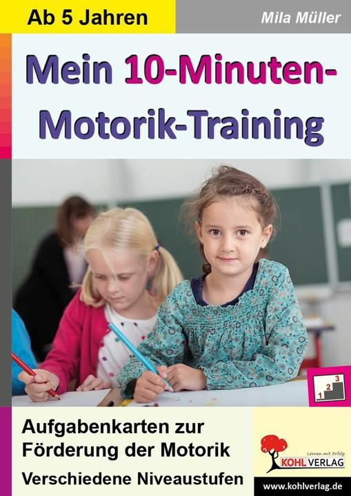 Produktbild Mein 10-Minuten-Motoriktraining (Deutsch, Mila Müller, 2017)