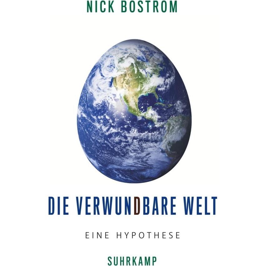 Die verwundbare Welt, Fachbücher von Nick Bostrom
