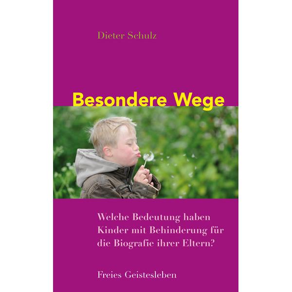 Besondere Wege, Ratgeber von Dieter Schulz