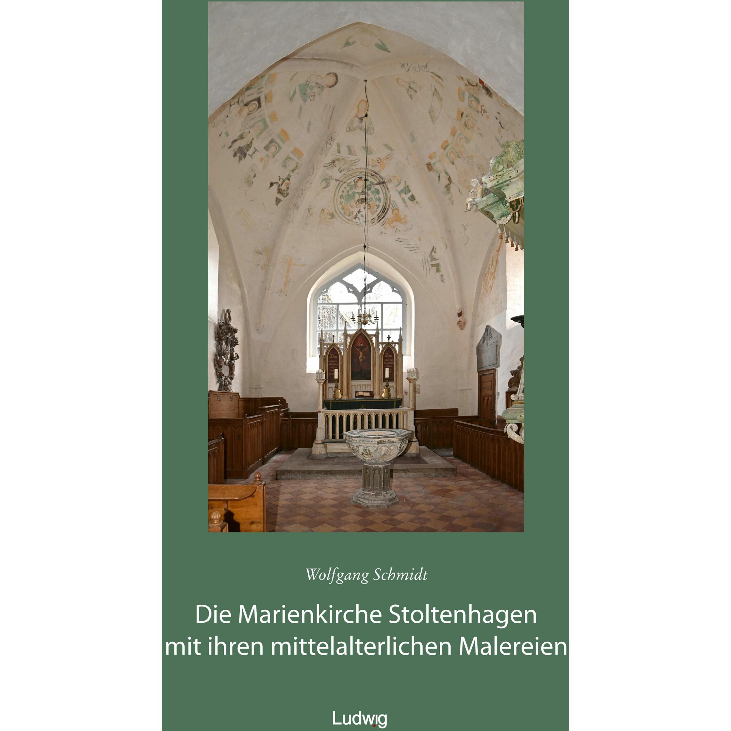 Die Marienkirche Stoltenhagen mit ihren mittelalterlichen Malereien, Sachbücher von Wolfgang Schmidt