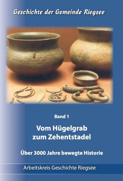 Produktbild Geschichte der Gemeinde Riegsee (Deutsch, Arbeitskreis Geschichte Riegsee, Georg Bauer, Karl Wolf, Simon Trixl, 2024)