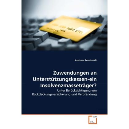 Zuwendungen an Unterstützungskassen-ein Insolvenzmasseträger?, Fachbücher