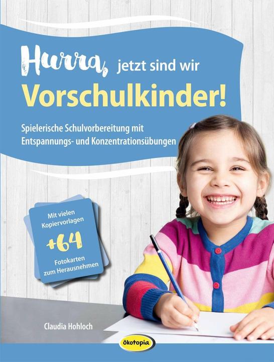 Produktbild Hurra, jetzt sind wir Vorschulkinder! (Deutsch, Claudia Hohloch, 2018)