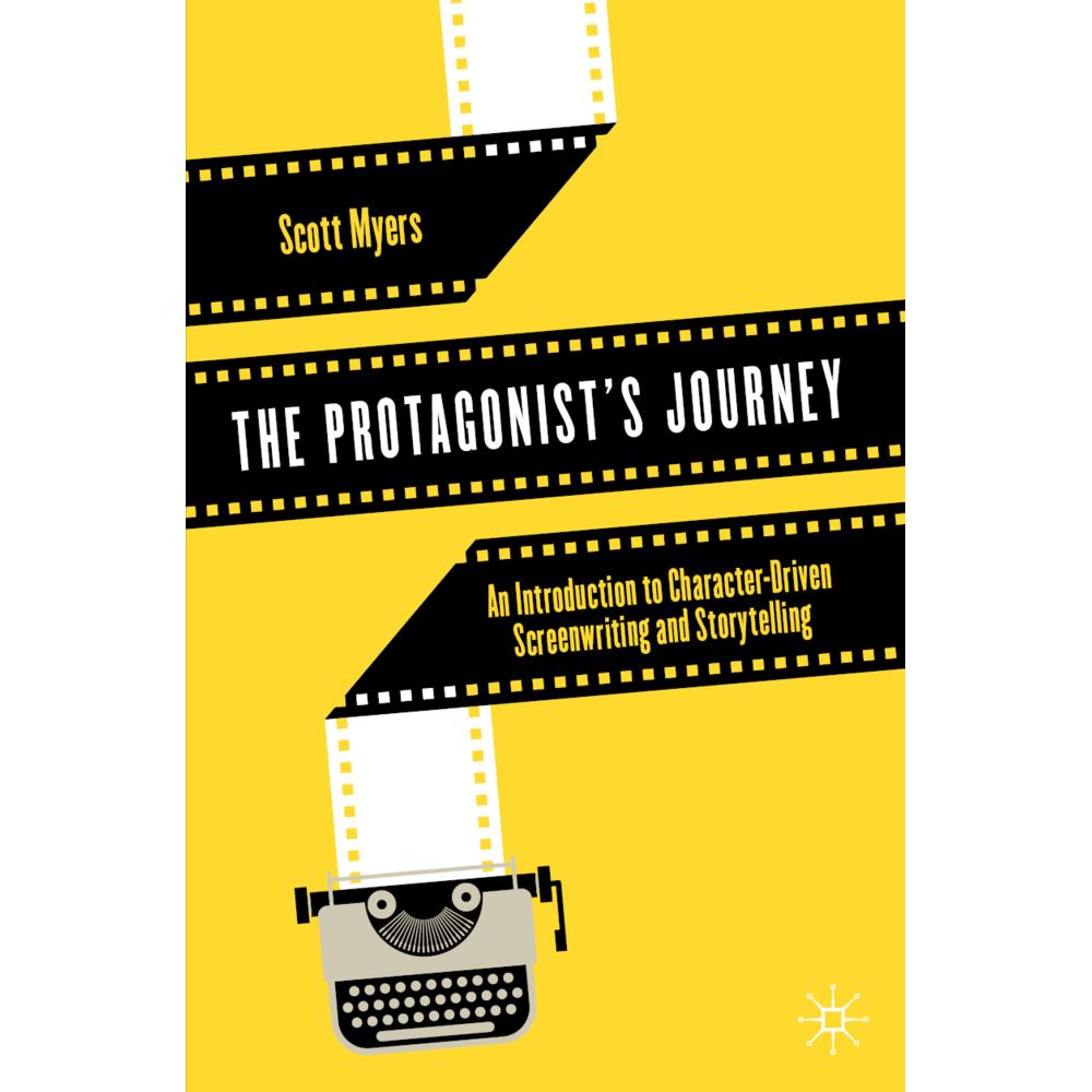 The Protagonist's Journey, Sachbücher von Scott Myers