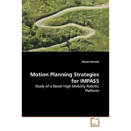 Motion Planning Strategies for IMPASS, Fachbücher von Shawn Kimmel