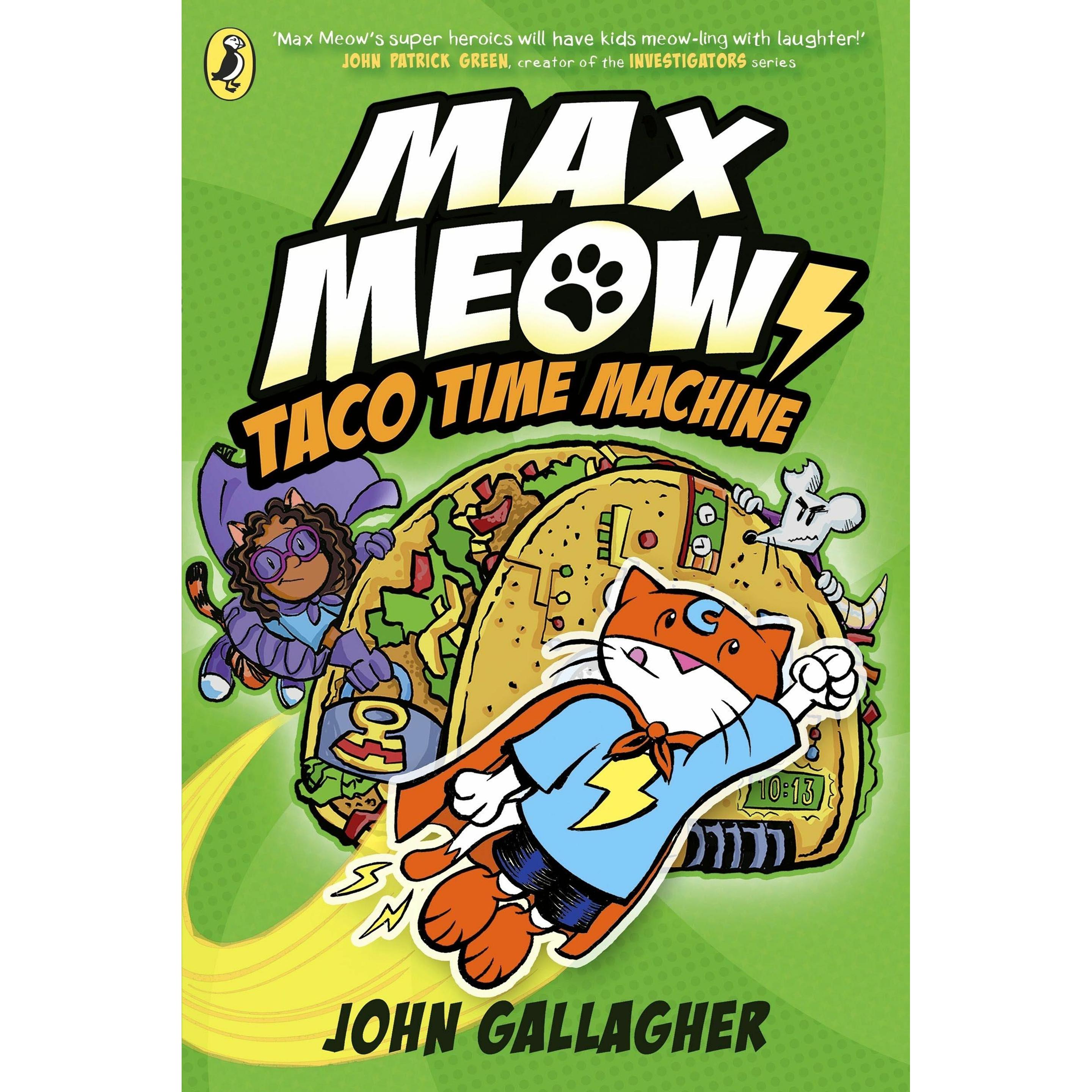 Max Meow Book 4: Taco Time Machine, Belletristik von John Gallagher