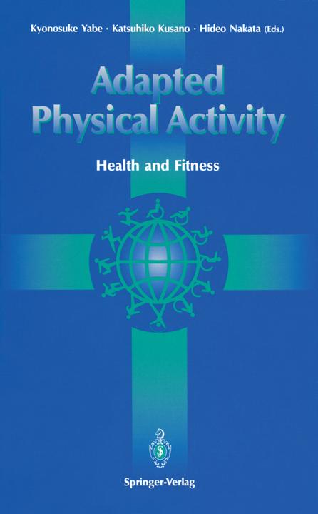 Produktbild Adapted Physical Activity (Englisch, Katsuhiko Kusano, Hideo Nakata, Kyonosuke Yabe, 2013)