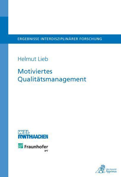Produktbild Motiviertes Qualitätsmanagement (Helmut Lieb, 2011)
