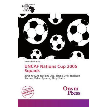 UNCAF Nations Cup 2005 Squads, Ratgeber