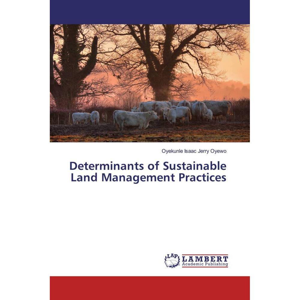 Determinants of Sustainable Land Management Practices, Fachbücher von Oyekunle Isaac Jerry Oyewo