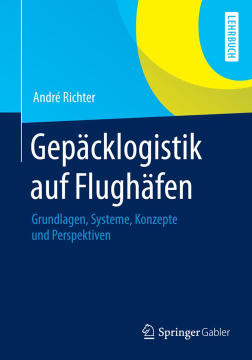 Produktbild Gepäcklogistik auf Flughäfen (Deutsch, André Richter, 2013)