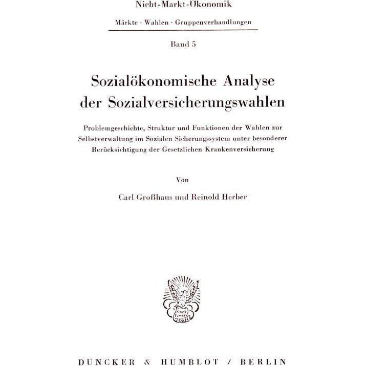 Sozialökonomische Analyse der Sozialversicherungswahlen., Fachbücher von Reinold Herber, Carl Grosshaus