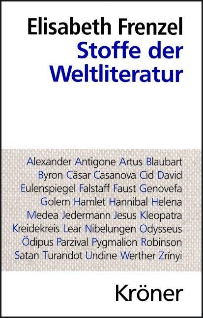 Produktbild Stoffe der Weltliteratur (Deutsch, Elisabeth Frenzel, 2005)