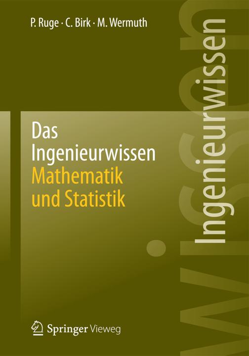 Produktbild Das Ingenieurwissen: Mathematik und Statistik (Deutsch, Carolin Birk, Manfred Wermuth, Peter Ruge, 2013)