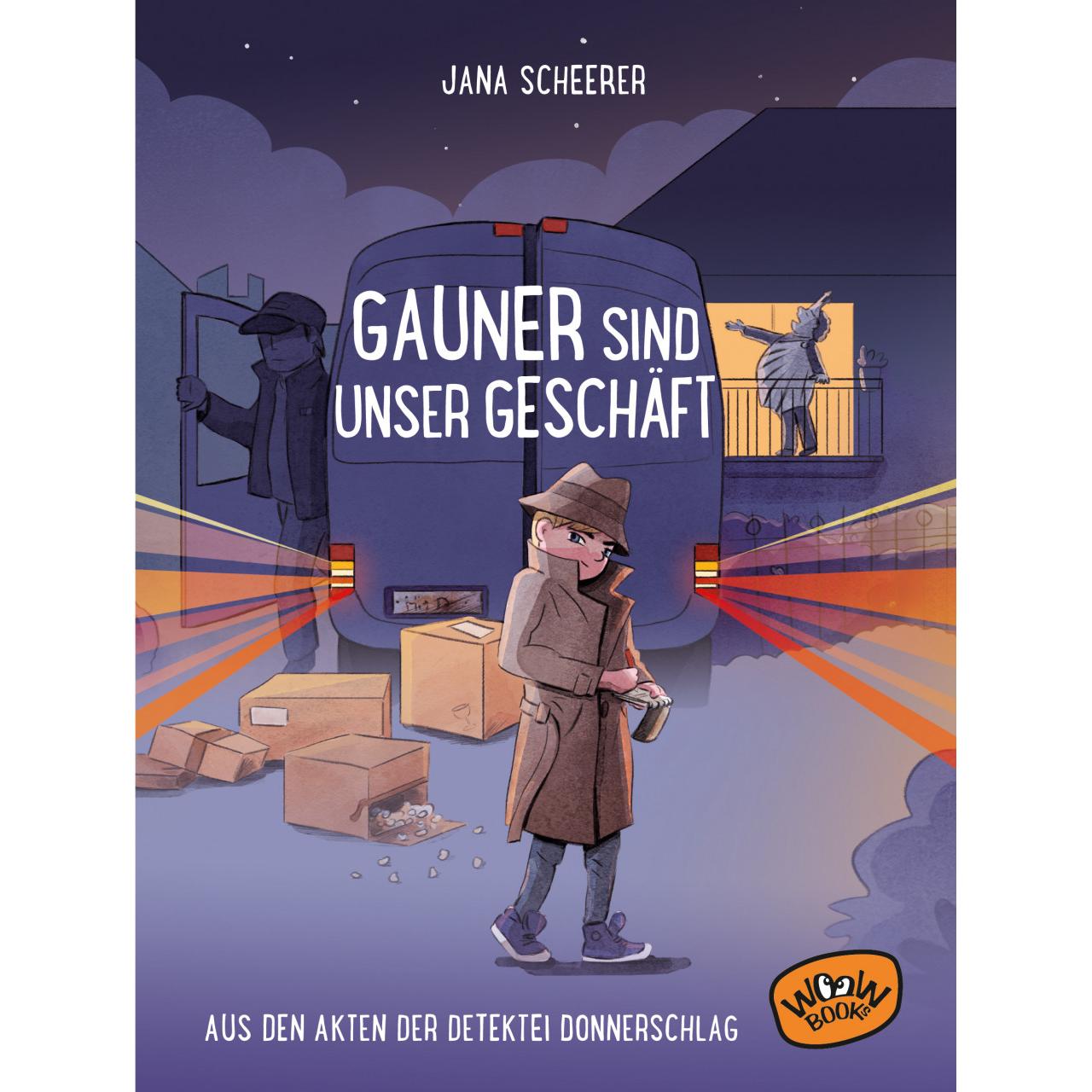Gauner sind unser Geschäft, Kinderbücher von Jana Scheerer