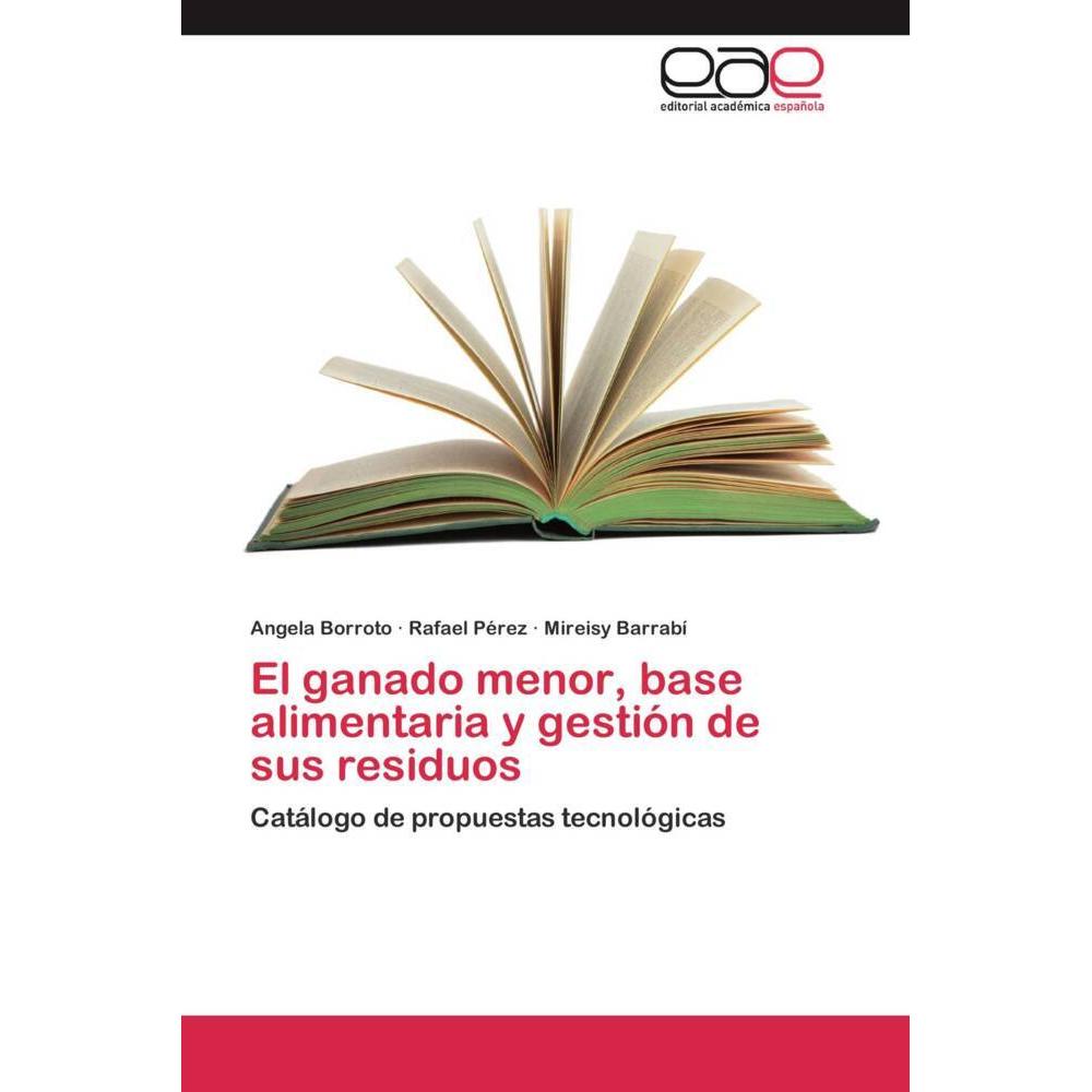 Thumbnail - El ganado menor, base alimentaria y gestión de sus residuos, Fachbücher von Rafael Pérez, Angela Borroto, Mireisy Barrab...