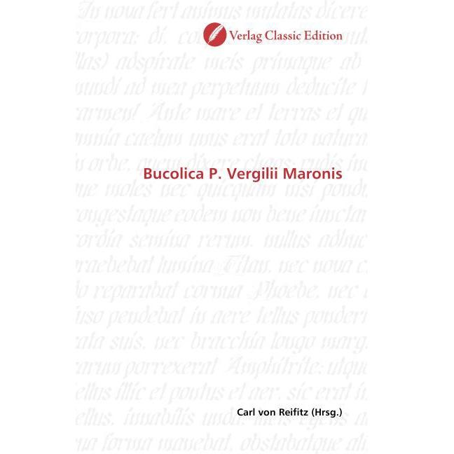 Bucolica P. Vergilii Maronis, Fachbücher von Carl von Reifitz