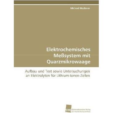 Thumbnail - Elektrochemisches Messsystem mit Quarzmikrowaage, Fachbücher von Michael Multerer