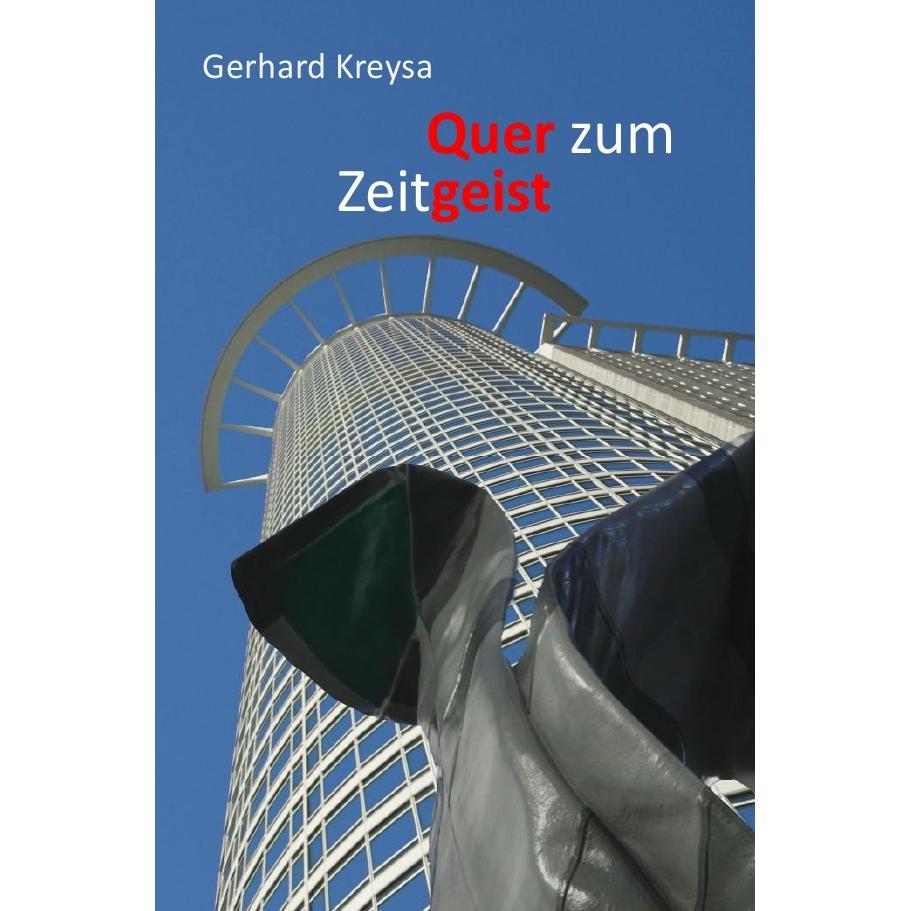 Quer zum Zeitgeist, Ratgeber von Gerhard Kreysa