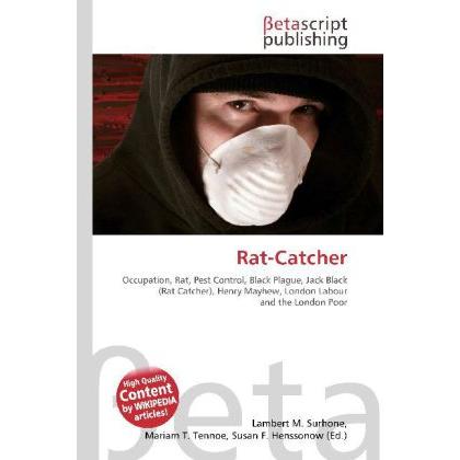 Rat-Catcher, Fachbücher von Lambert M. Surhone, Miriam T. Timpledon, Susan F. Marseken