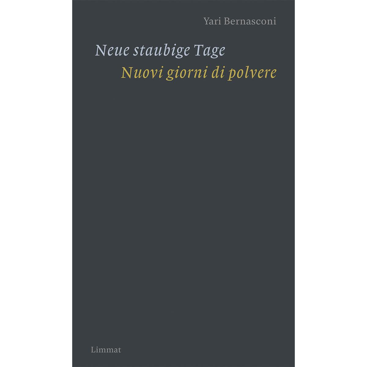 Thumbnail - Neue staubige Tage / Nuovi giorni di polvere, Belletristik von Yari Bernasconi