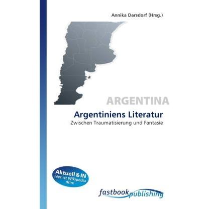 Argentiniens Literatur, Fachbücher von Annika Darsdorf