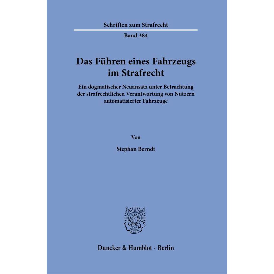 Das Führen eines Fahrzeugs im Strafrecht., Fachbücher von Stephan Berndt