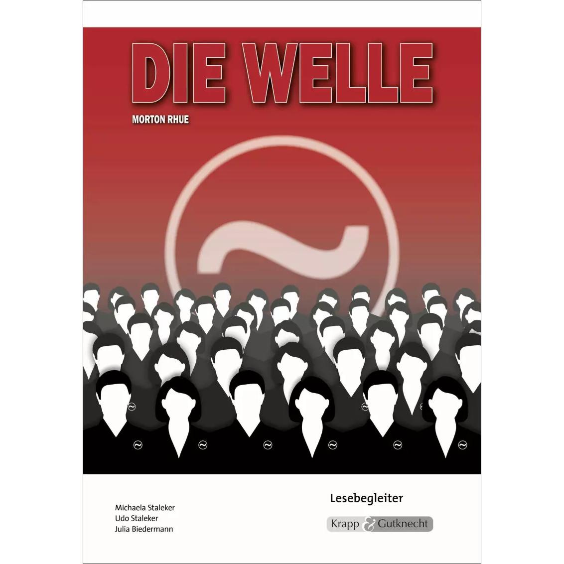 Die Welle - Morthon Rue - Lesebegleiter, Schulbücher von Julia Biedermann, Michaela Staleker, Udo Staleker