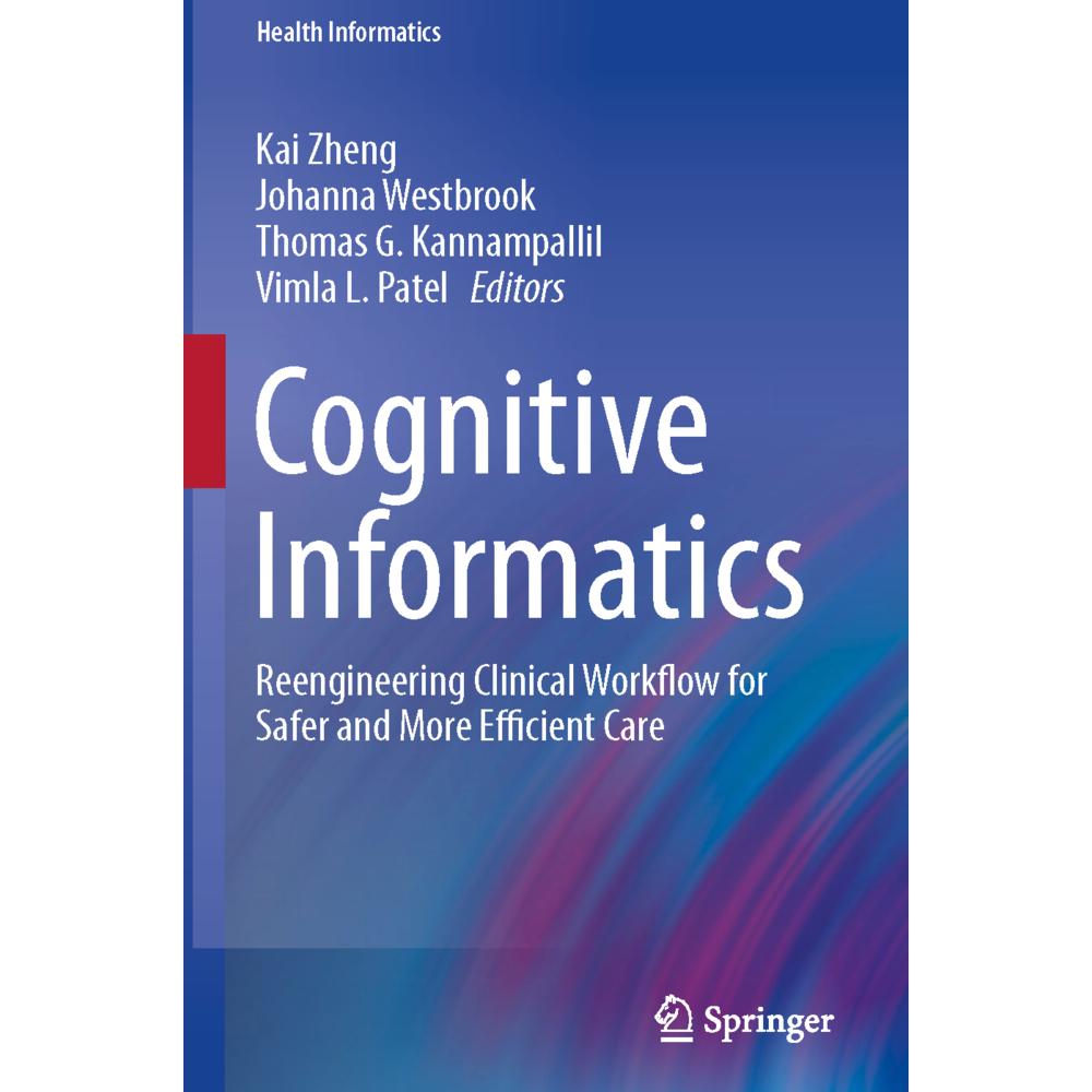 Cognitive Informatics, Fachbücher von Kai Zheng, Vimla L. Patel, Johanna Westbrook, Thomas G. Kannampallil