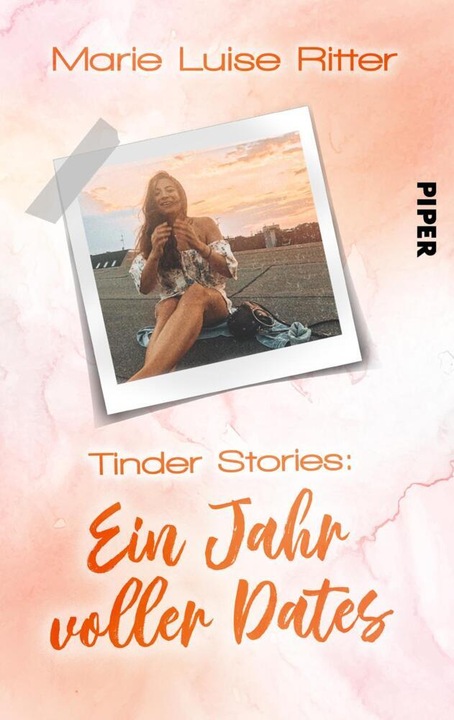 Produktbild Piper Tinder Stories - Ein Jahr voller Dates (Marie Luise Ritter, 2019)