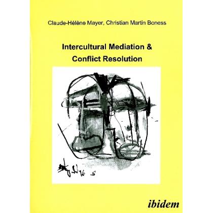 Intercultural Mediation & Conflict Resolution, Fachbücher von Claude-Hélène Mayer, Christian M. Boness