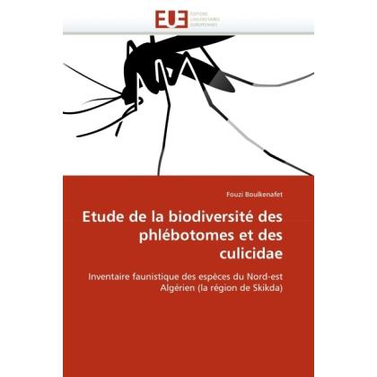 Etude de la biodiversité des phlébotomes et des culicidae, Fachbücher von Fouzi Boulkenafet