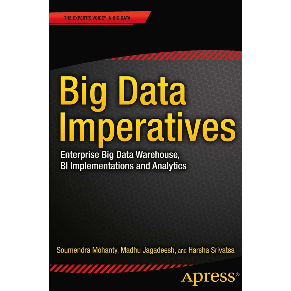 Thumbnail - Big Data Imperatives, Fachbücher von Soumendra Mohanty, Madhu Jagadeesh, Harsha Srivatsa