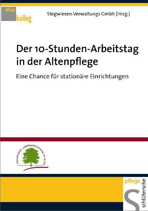 Produktbild Der 10-Stunden-Arbeitstag in der Altenpflege (Deutsch, 2009)