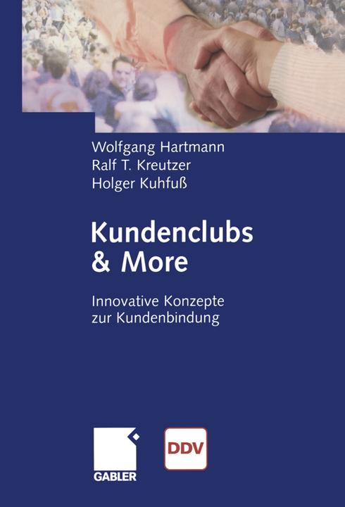 Produktbild Kundenclubs & More (Deutsch, Holger Kuhfuss, Ralf T Kreutzer, Wolfgang Hartmann, 2012)