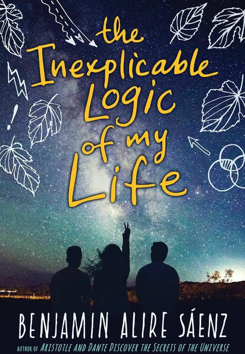 Produktbild The Inexplicable Logic of My Life (Englisch, Benjamin Alire Sáenz, 2017)