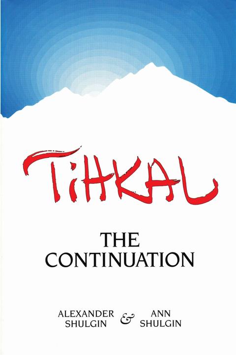 Produktbild TIHKAL, the Continuation (Englisch, Alexander Shulgin, Ann Shulgin, 2002)