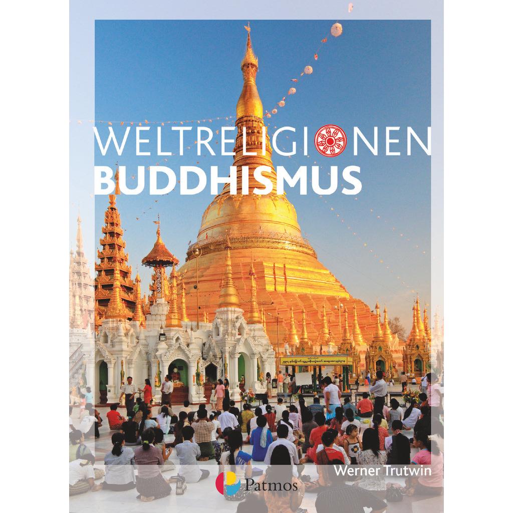 Weltreligionen Buddhismus, Schulbücher von Werner Trutwin