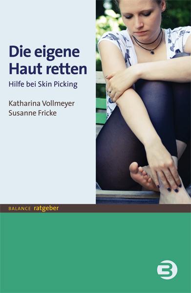 Die eigene Haut retten (Deutsch, Katharina Vollmeyer, Susanne Fricke, 2021)