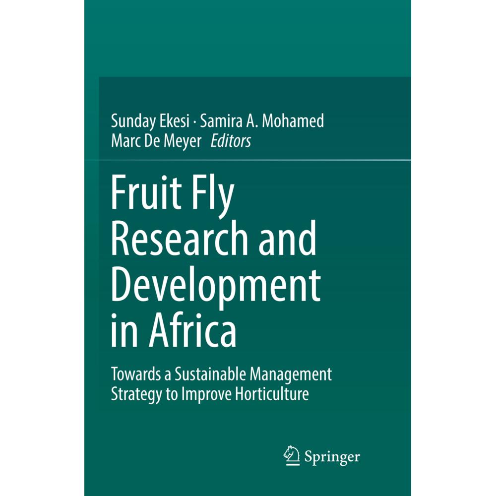 Fruit Fly Research and Development in Africa - Towards a Sustainable Management Strategy to Improve, Fachbücher von Marc...