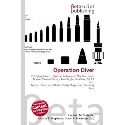 Operation Diver, Fachbücher von Lambert M. Surhone, Susan F. Marseken, Miriam T. Timpledon