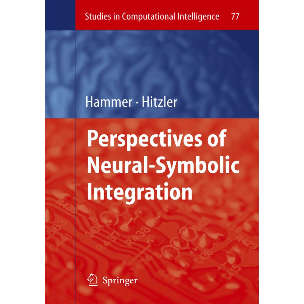 Perspectives of Neural-Symbolic Integration, Fachbücher von Barbara Hammer, Pascal Hitzler