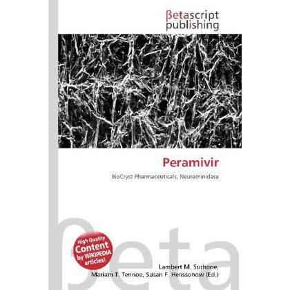 Peramivir, Fachbücher von Lambert M. Surhone, Susan F. Marseken, Miriam T. Timpledon