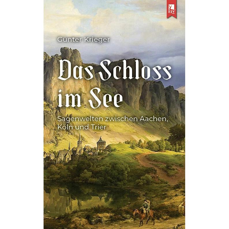 Das Schloss im See, Belletristik von Günter Krieger, Kristina Mörsch