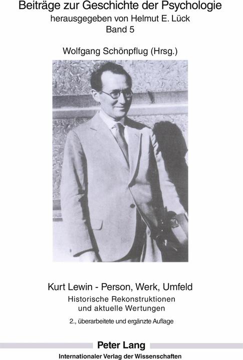 Produktbild Kurt Lewin - Person, Werk, Umfeld (Deutsch, Wolfgang Schönpflug, 2007)