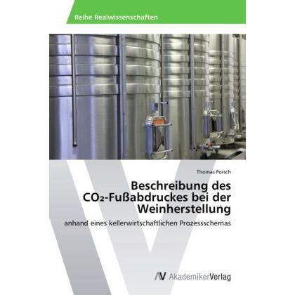 Beschreibung des CO2-Fussabdruckes bei der Weinherstellung, Fachbücher von Thomas Porsch